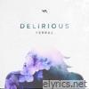 Delirious Ep (feat. Alissa Maria)