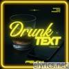 Drunk Text (Freestyle) - Single