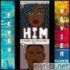 HIM (feat. Xavier Flowers) - Single