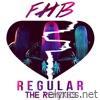 Fhb - Regular (The Remixes)