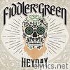 Fiddler's Green - Heyday