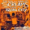 SCREAMS FROM IRON CITY #1