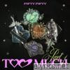 Too Much Part 1 - Single