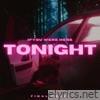 If You Were Here Tonight - Single