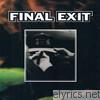 Final Exit - Teg