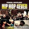Final Outlaw - Hip Hop 4ever - EP