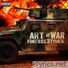 Finesse2tymes - Art of War