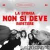 La storia non si deve ripetere - Single