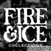 Fire & Ice - Collections