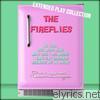 Fireflies - The Fireflies: The Extended Play Collection - EP