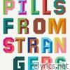 Pills from Strangers