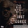 Street Monster - The Rise and Fall of First Degree the D.E.