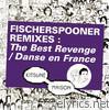 Fischerspooner - Kitsuné Remixes: The Best Revenge / Danse en France