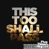 This Too Shall Pass - EP