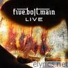 Five.bolt.main - Live