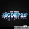 Big Drip 2.0 - Single
