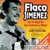 Flaco Jimenez - Ay Te Dejo En San Antonio Y Mas!