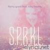S.P.R.K.L. (feat. Ricky Braddy) - Single