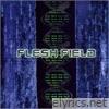 Flesh Field - Viral Extinction (bonus tracks)