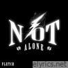 Not Alone - Single