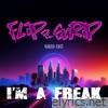 I'm a Freak (Radio Edit) - Single