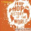 Hip-hop History of the World
