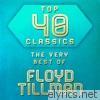 Floyd Tillman - Top 40 Classics - The Very Best of Floyd Tillman