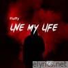 Live My Life - Single