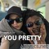 You Pretty (feat. M.Z.) - Single