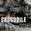 Crocodile Tears - Single