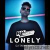 Lonely (DJ TAVY REMIX Radio Edit) - Single