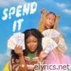 Spend It - Single