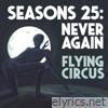 Seasons 25: Never Again
