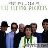 Flying Pickets - The Best of the Flying Pickets
