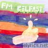 Fm Belfast - How to Make Friends