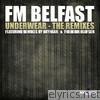 Fm Belfast - Underwear The Remixes