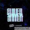 Shiver (feat. Casein UK) - Single