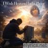 I wish heaven had a phone - Single