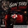 Going Thru Some Thangz - Single