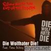 Die Wolfhater Die! (feat. Peter Dolving) - EP