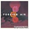 Foreign Air - For the Light - EP