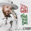 I'm So Glad (It's Christmas Time) - EP
