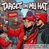 Target On My Hat - Single