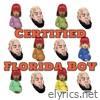 Certified Florida Boy (Deluxe)