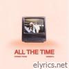 ALL THE TIME - EP