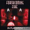 Forthcoming Fire - In Flammen! (Bonus Track Version)