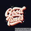 Good Times - Single