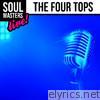 Soul Masters: The Four Tops (Live)