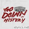 Go Down in History - EP