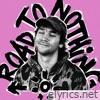 Road to Nothing - Single